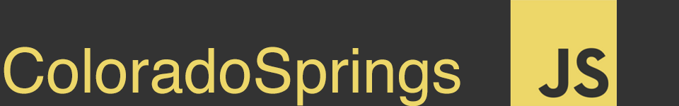 ColoradoSpringsJS - Javascript User Group